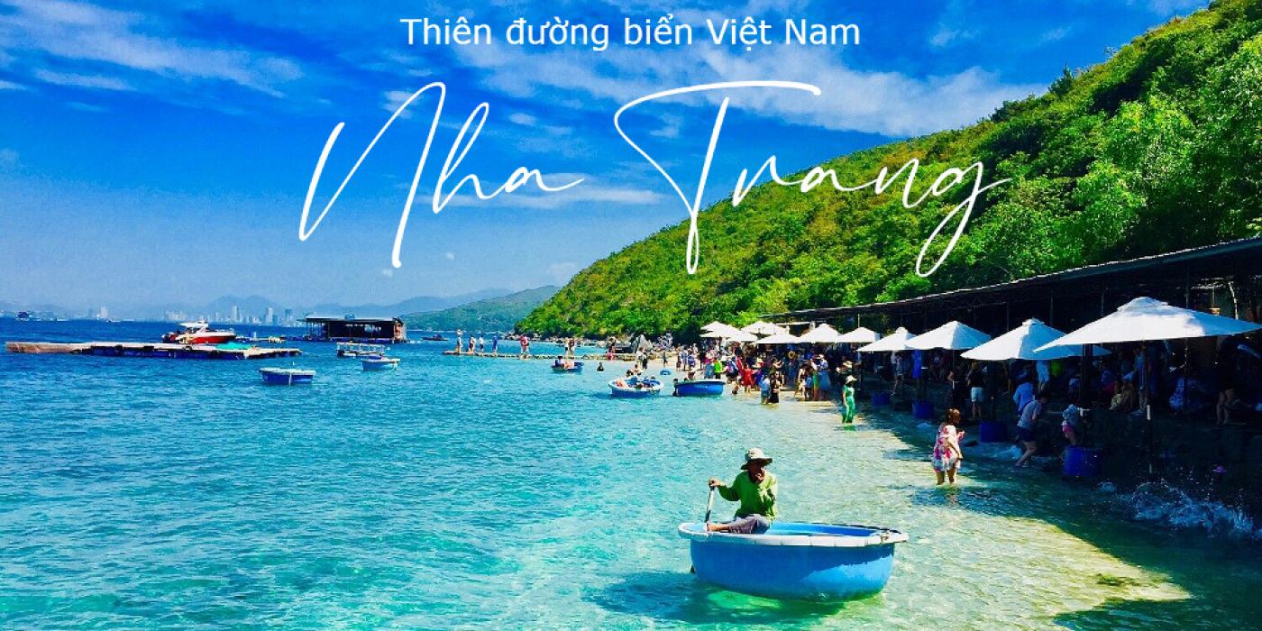 Hành trình du lịch Nha Trang 3 ngày 2 đêm: Ở đâu, ăn gì, chơi gì?